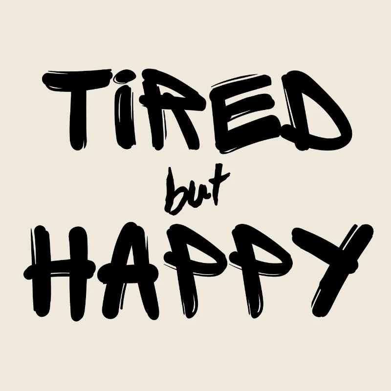 Tired but Happy black