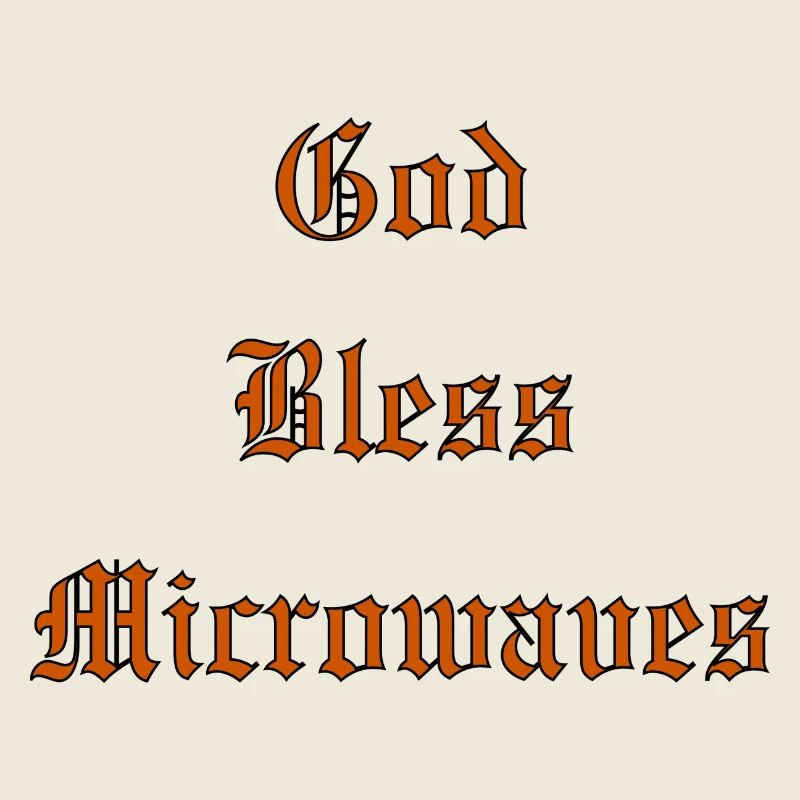 GodBlessMicrowaves