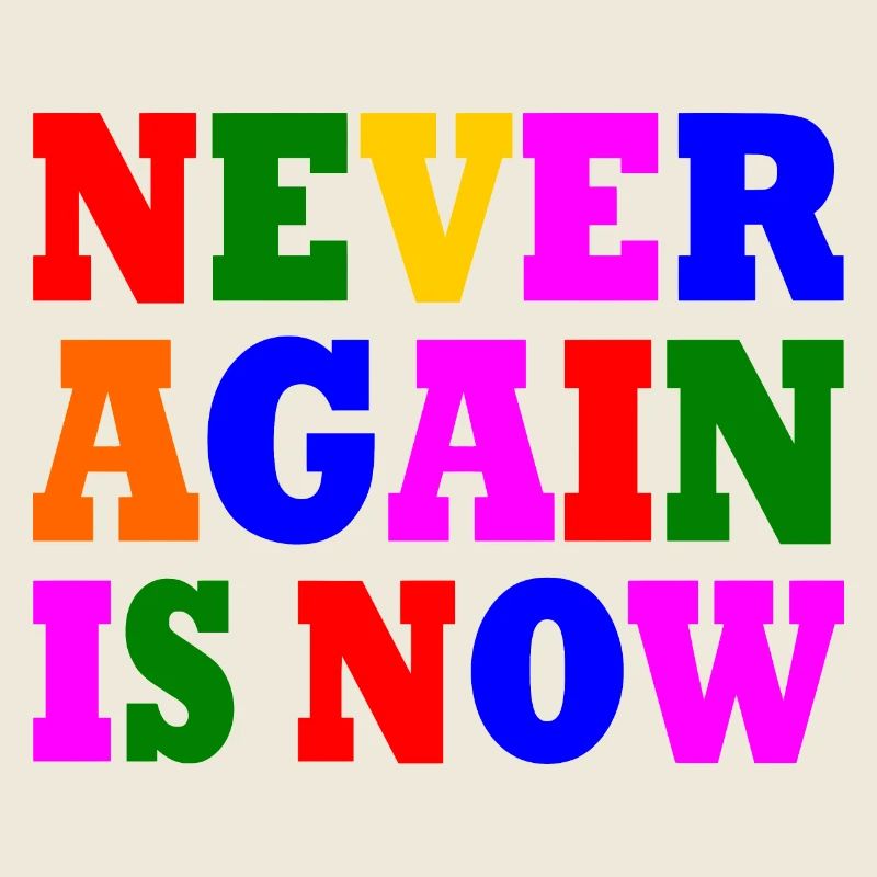 Never again is now