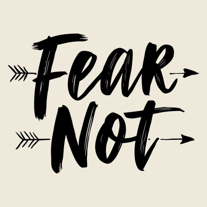 Fear not