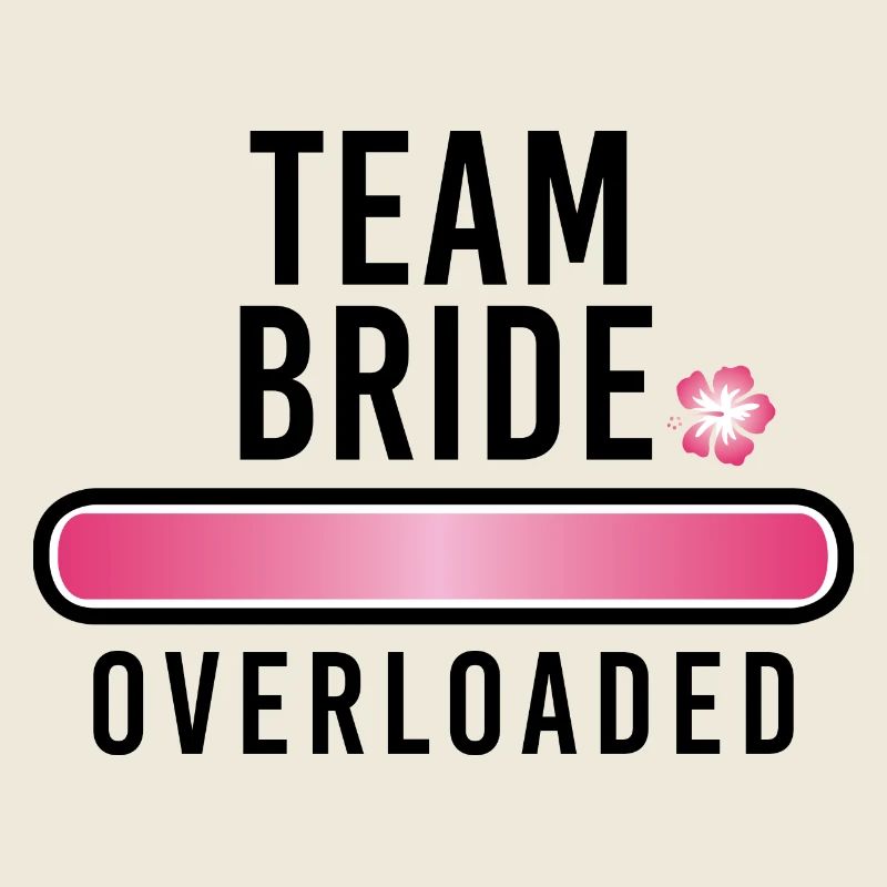 Team Bride overloaded bachelorette party bachelor party