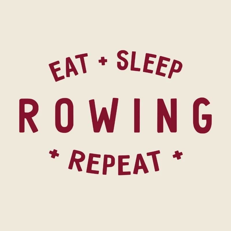 Eat Sleep Rowing Repeat - Rudern - Ruderer