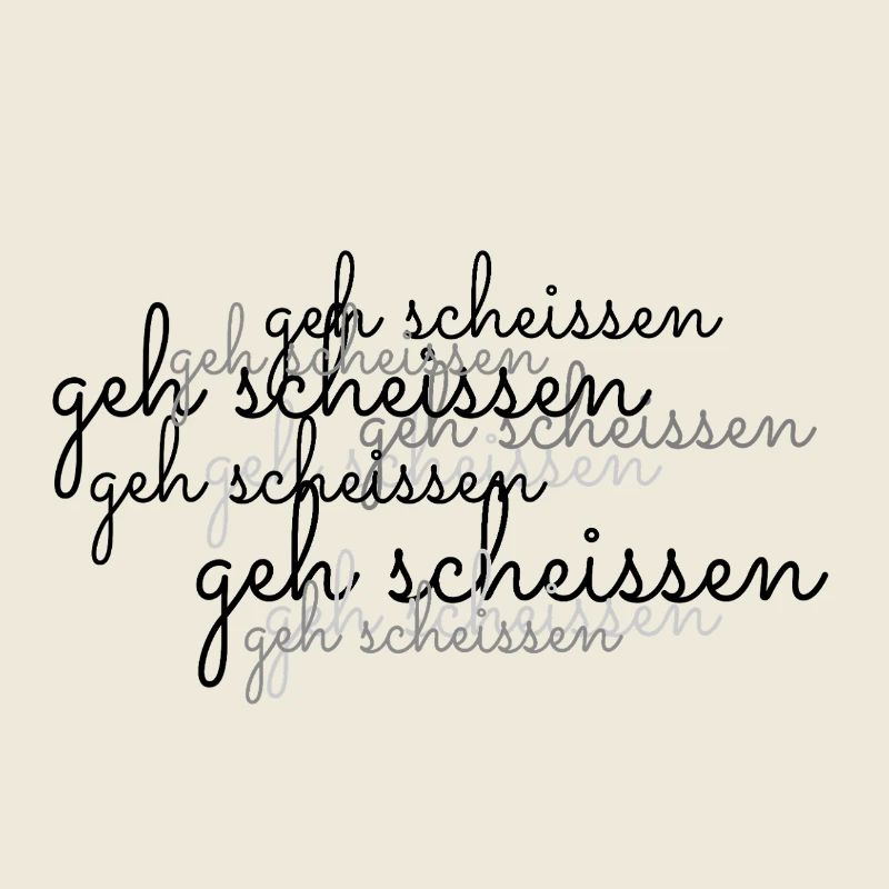 geh scheissen