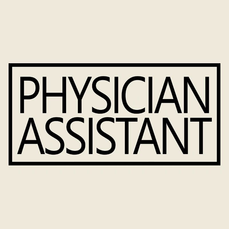 Physician Assistant Proud Physician Assistant Gift