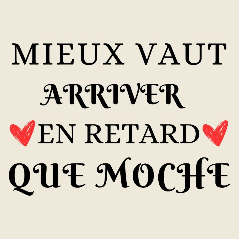 Mieux vaut arriver en retard