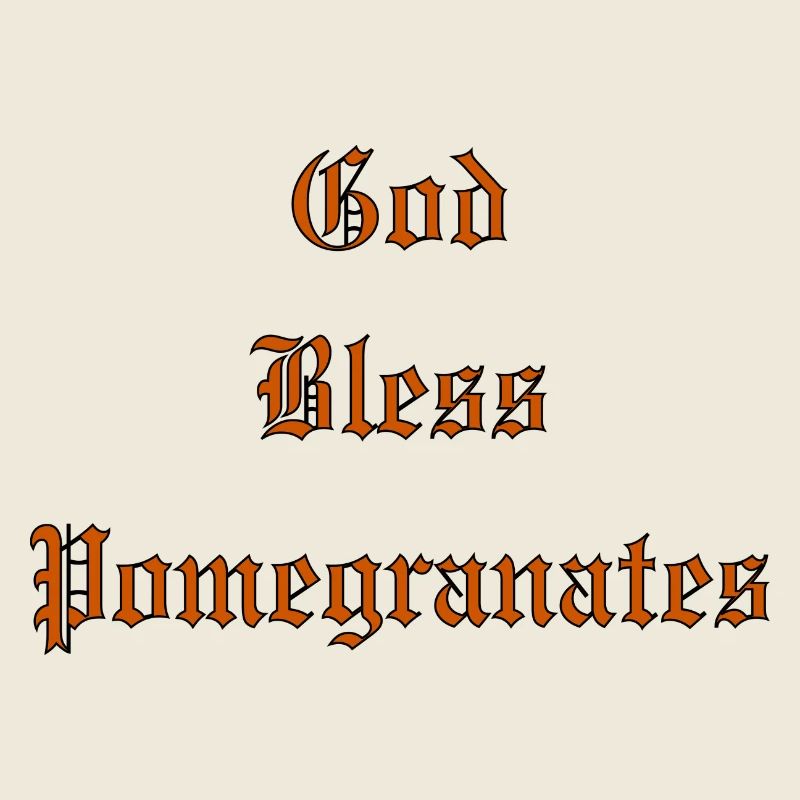 GodBlessPomegranates