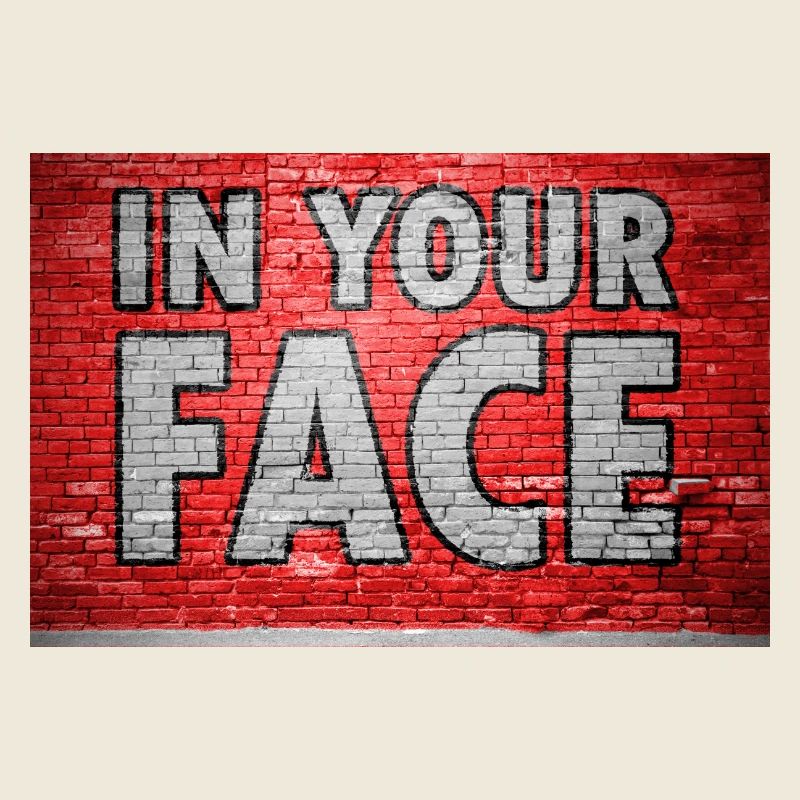 In Your Face Graffiti