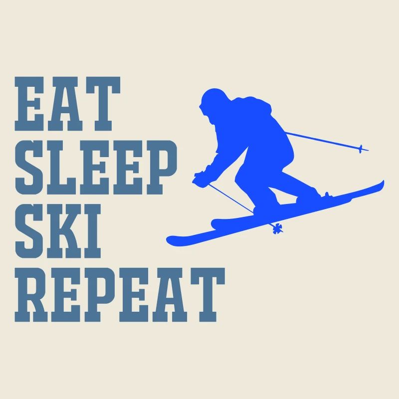 SKI EAT SLEEP REPEAT