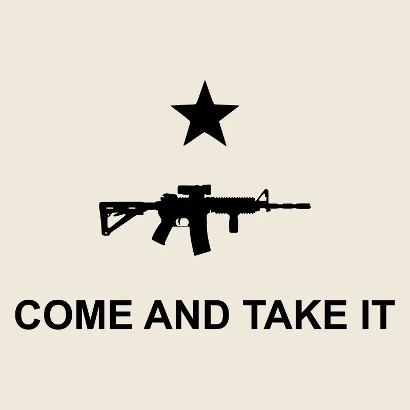 come and take it