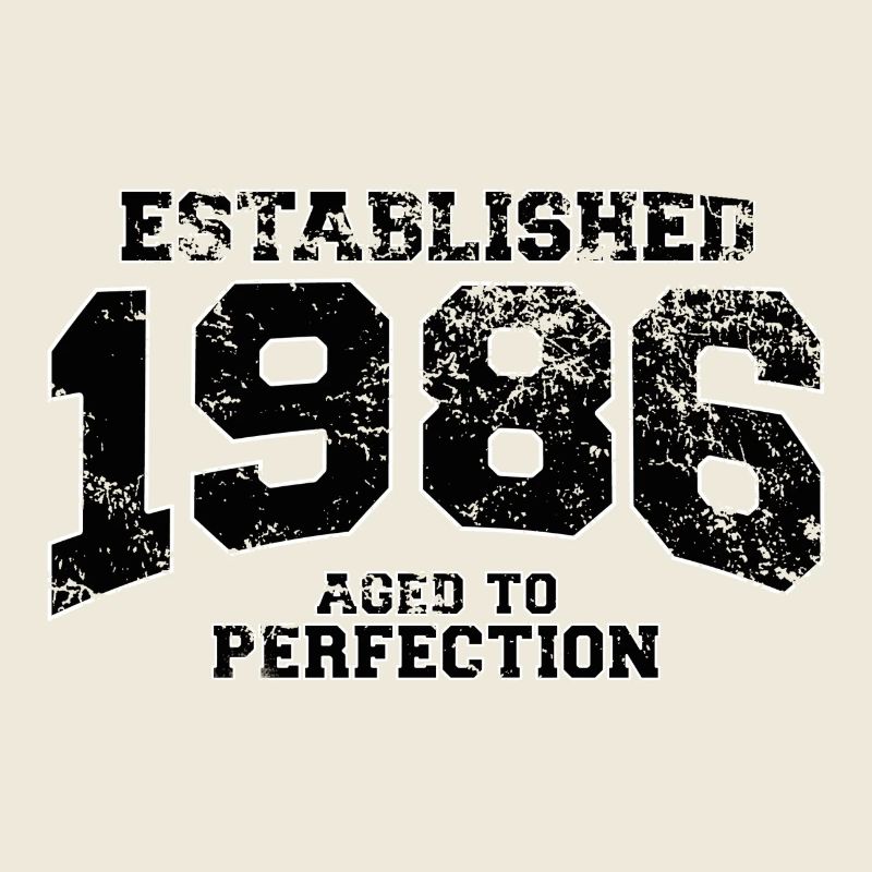 established 1986 - aged to perfection(fr)