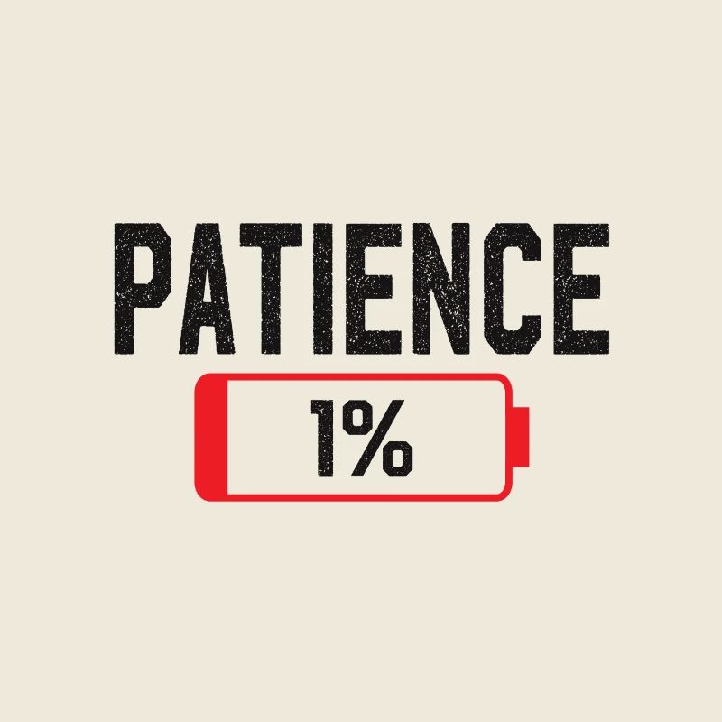 Batterie, Patience, Travail, Stress