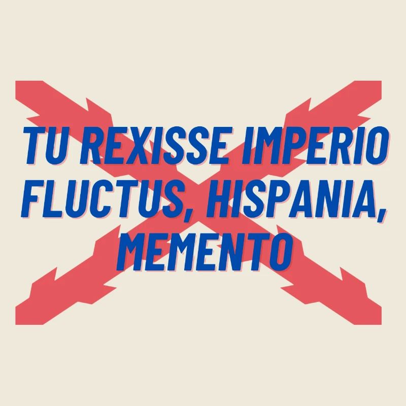 TU REXISSE IMPERIO FLUCTUS HISPANIA MEMENTO