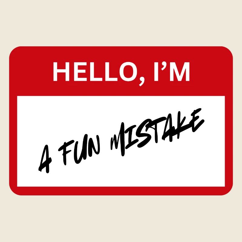 fun mistake