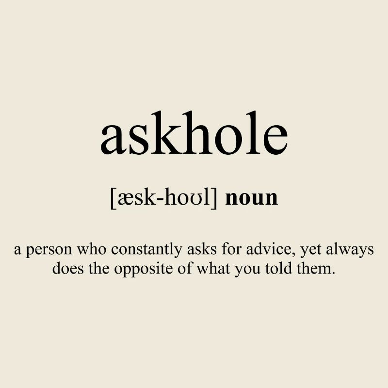 Askhole Definition Dictionary