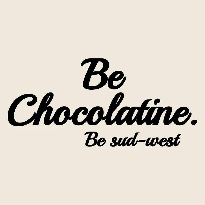 Be chocolatine