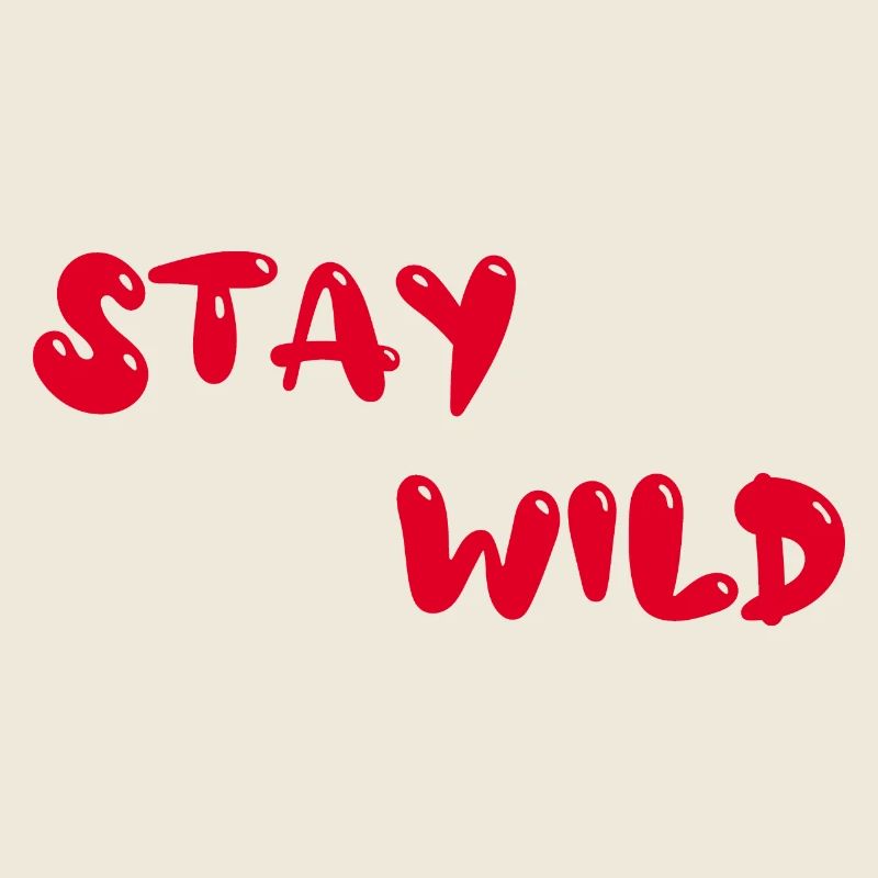 stay wild