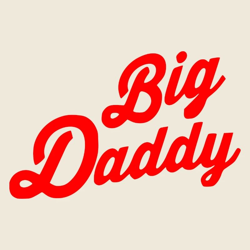 Big daddy
