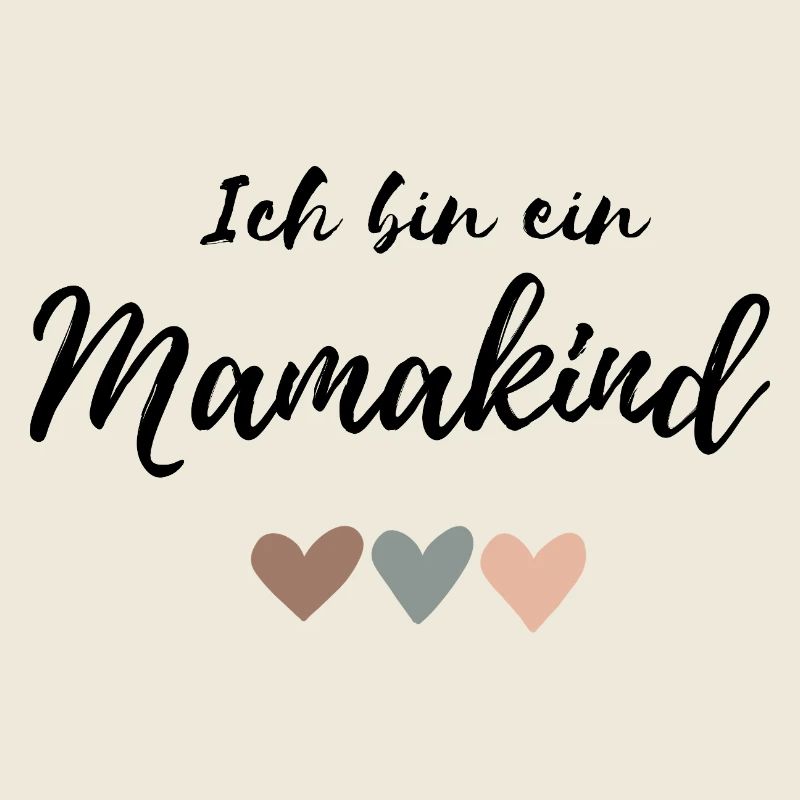 Ich bin ein Mamakind