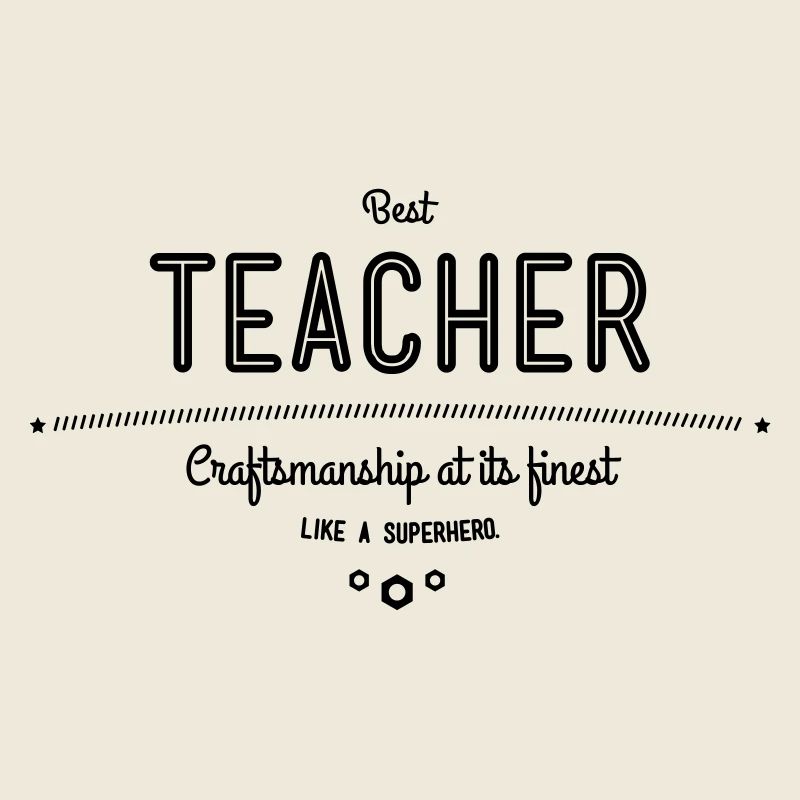 Bester Lehrer - Handwerkskunst vom Feinsten