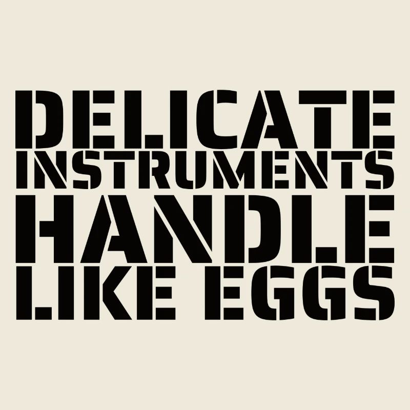 Handle like eggs