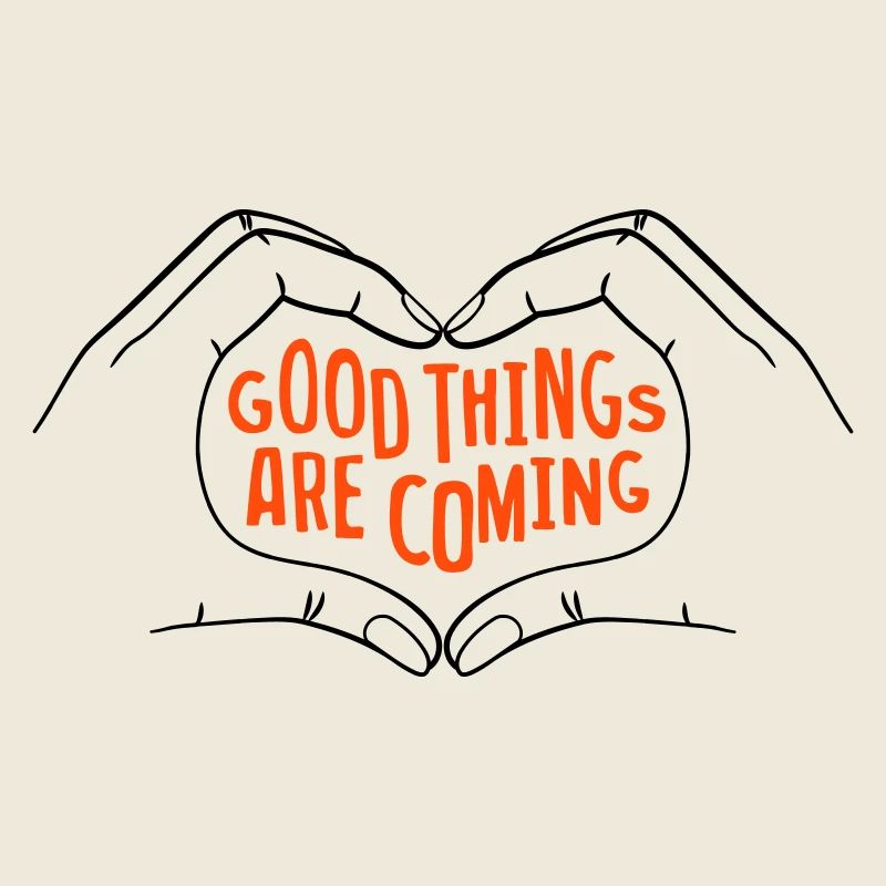 Good Things Are Coming - zweifarbig