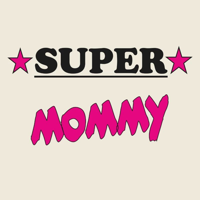 SUPER MOMMY