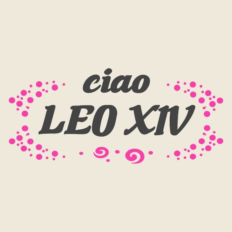ciao Léon XIV