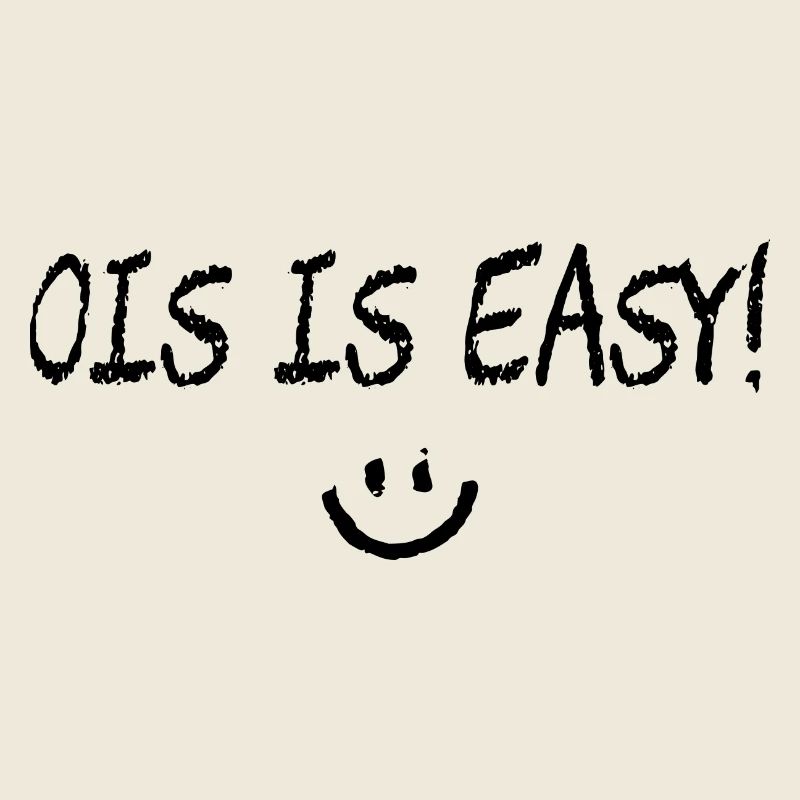 Ois is easy! Bavarian saying