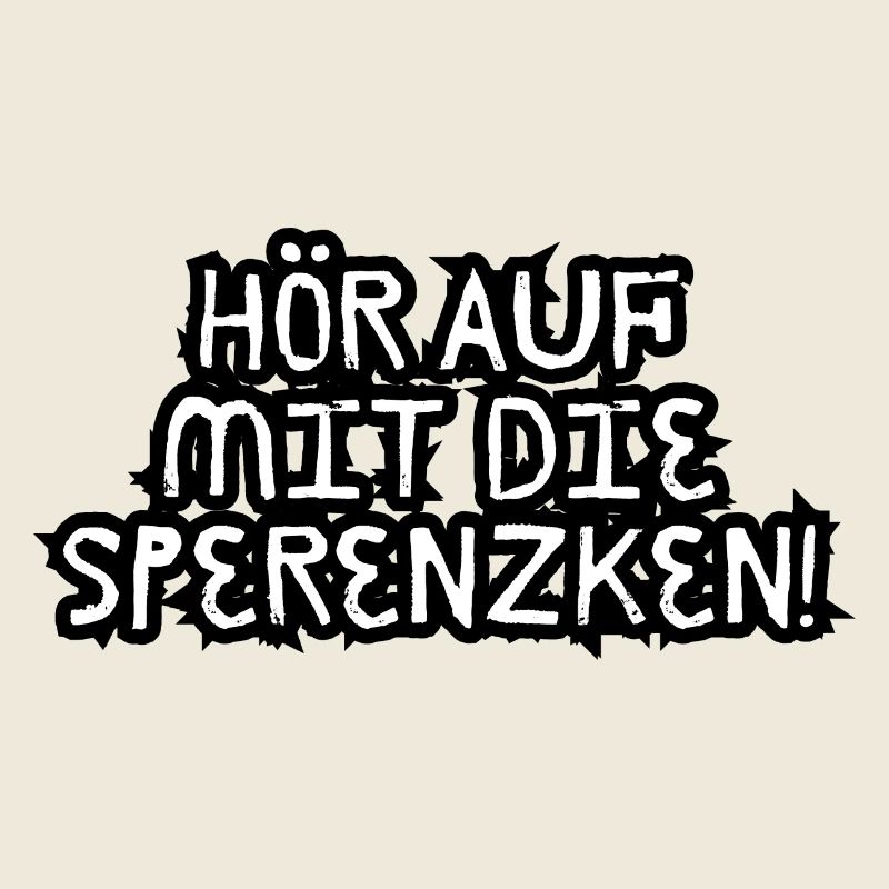 Stop with the Sperenzken