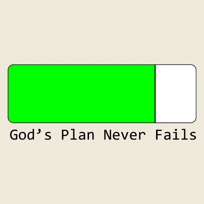 God's Plans Never Fail