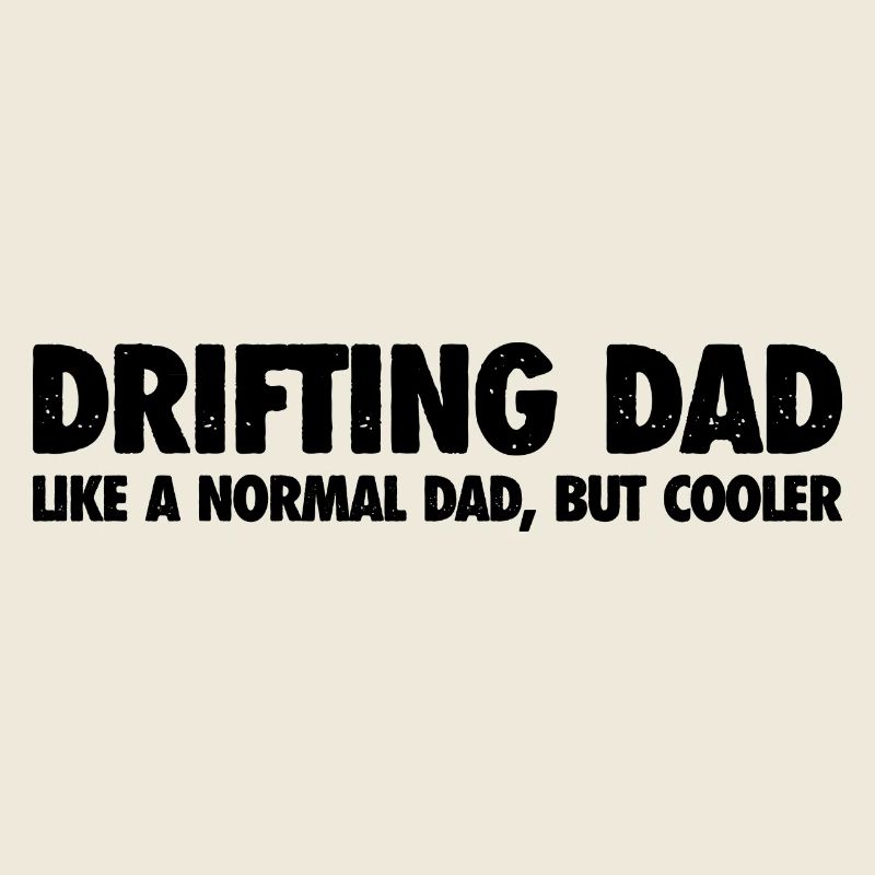 Driftender Vater: Cooler als ein Normaler Vater