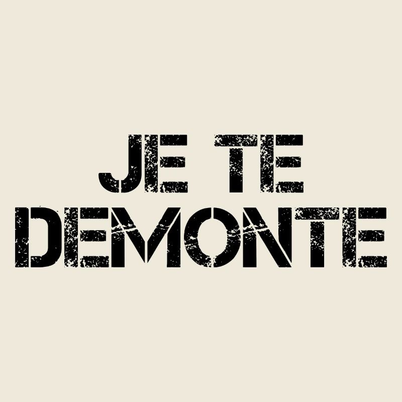Je te Démonte
