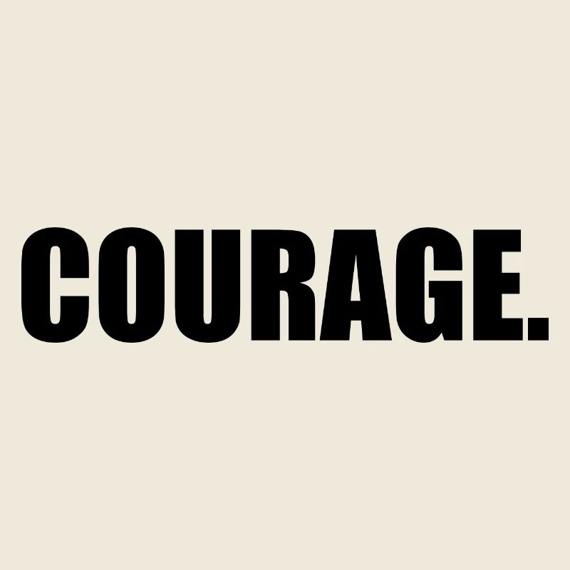 Courage
