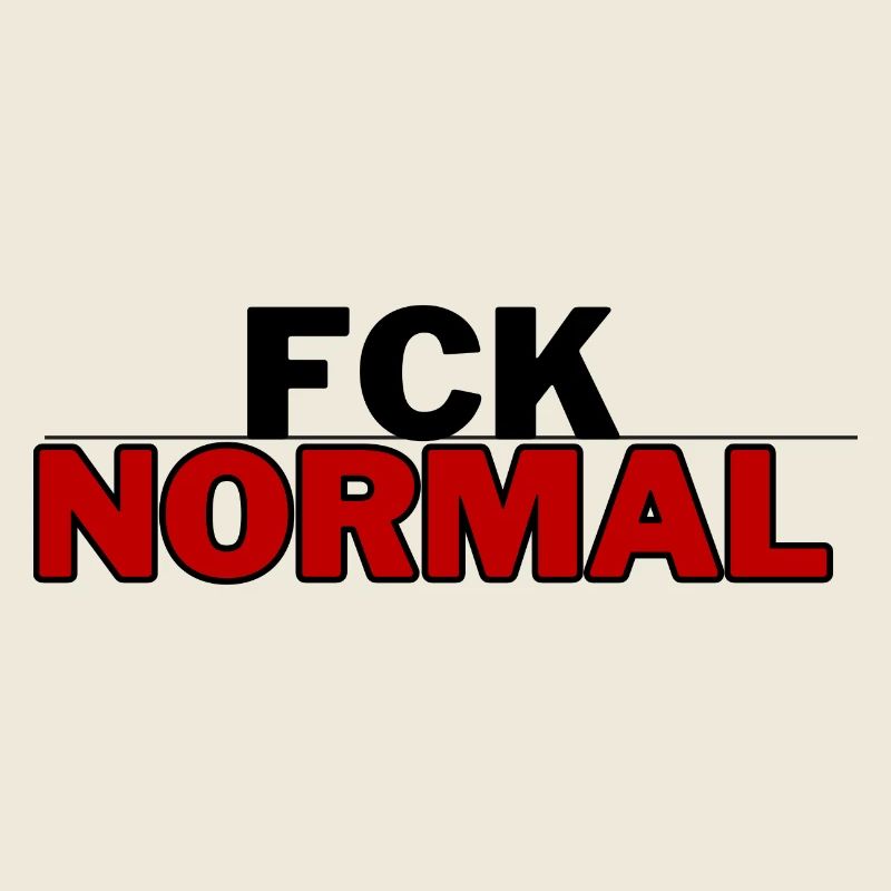 FCK NORMAL - pour l’authenticité et l’individualité