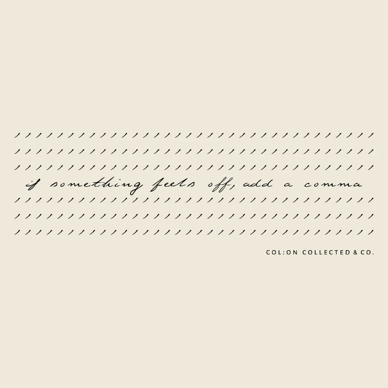 Comma Modern Calligraphy Minimalist Humor b/w