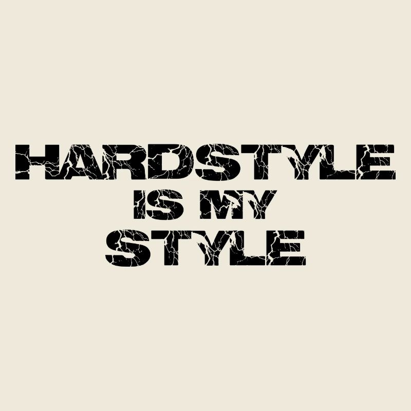hardstyle is my style