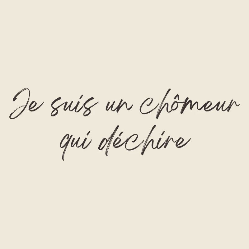 Je suis un chômeur qui déchire