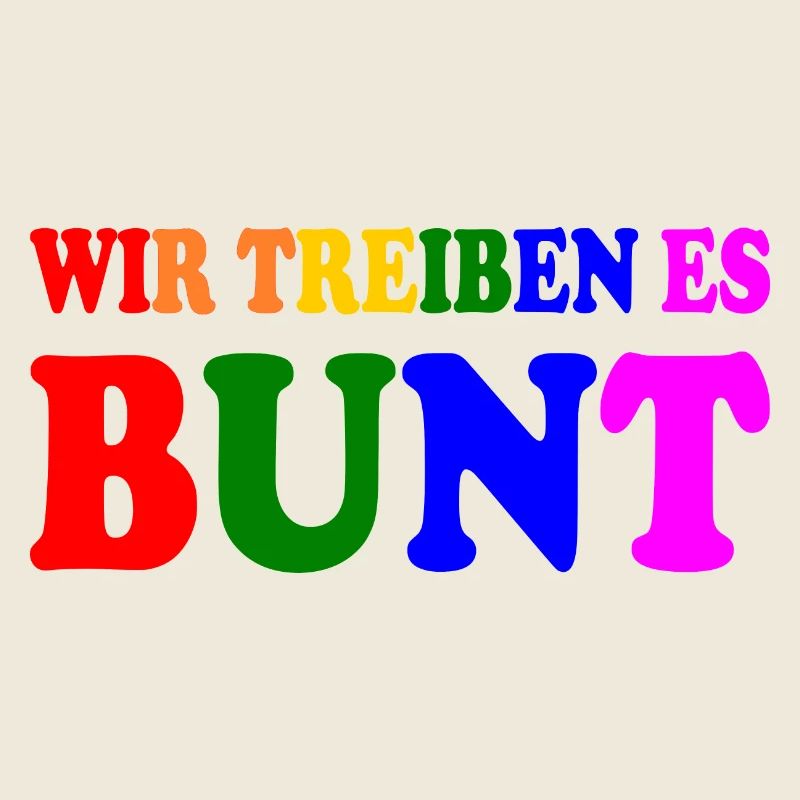 Wir treiben es bunt