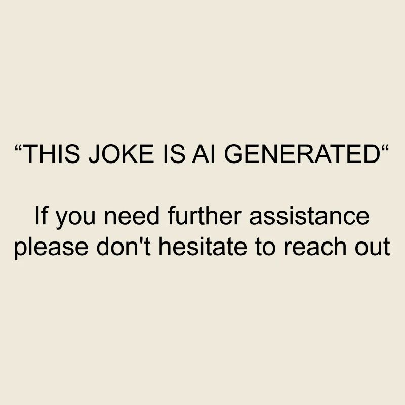 This joke is ai generated