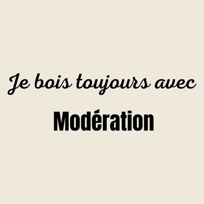 Je bois avec modération