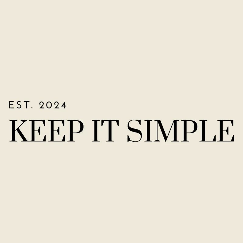Keep it simple