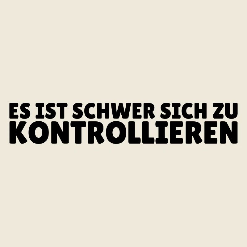MOIS ES IST SCHWER SICH ZU KONTROLLIEREN