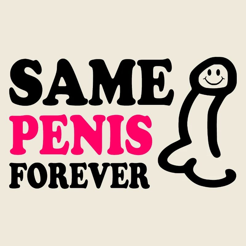 Same penis forever