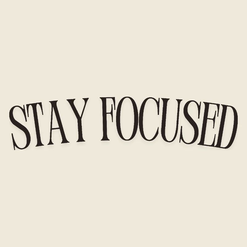 Stay Focused
