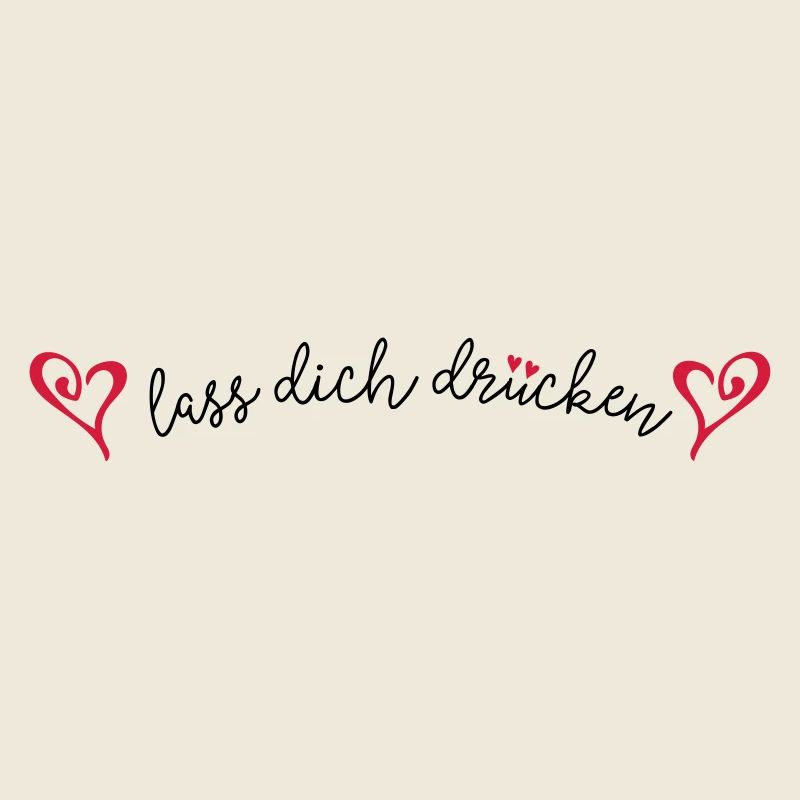 Lass Dich Drücken