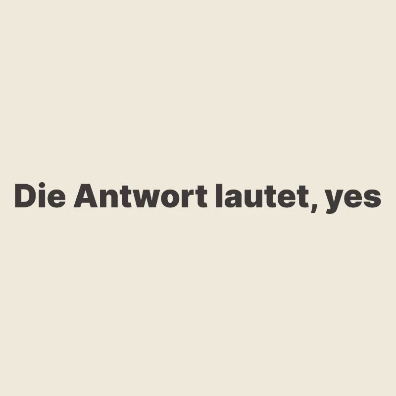 Die Antwort lautet yes