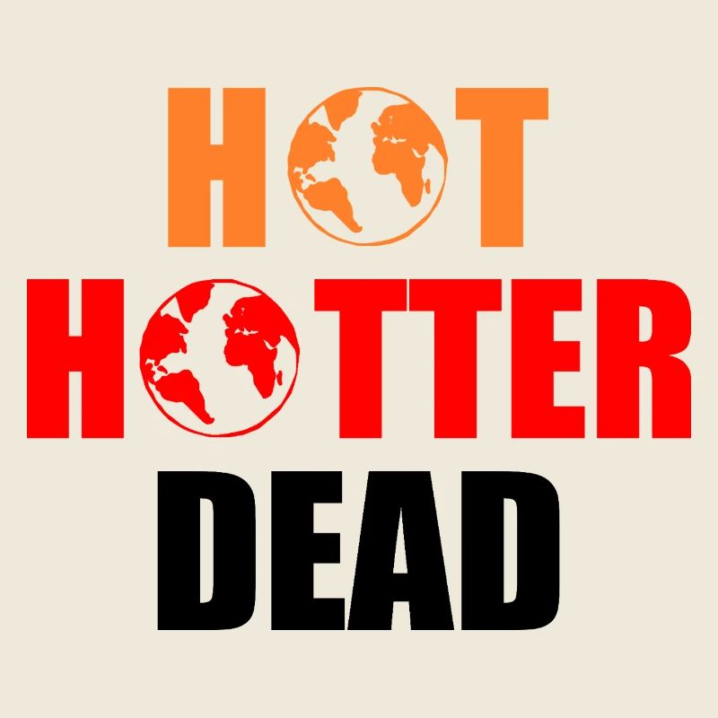 Hot hotter dead