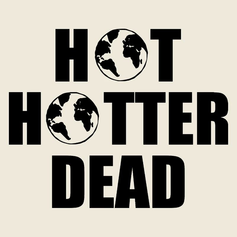 Hot hotter dead