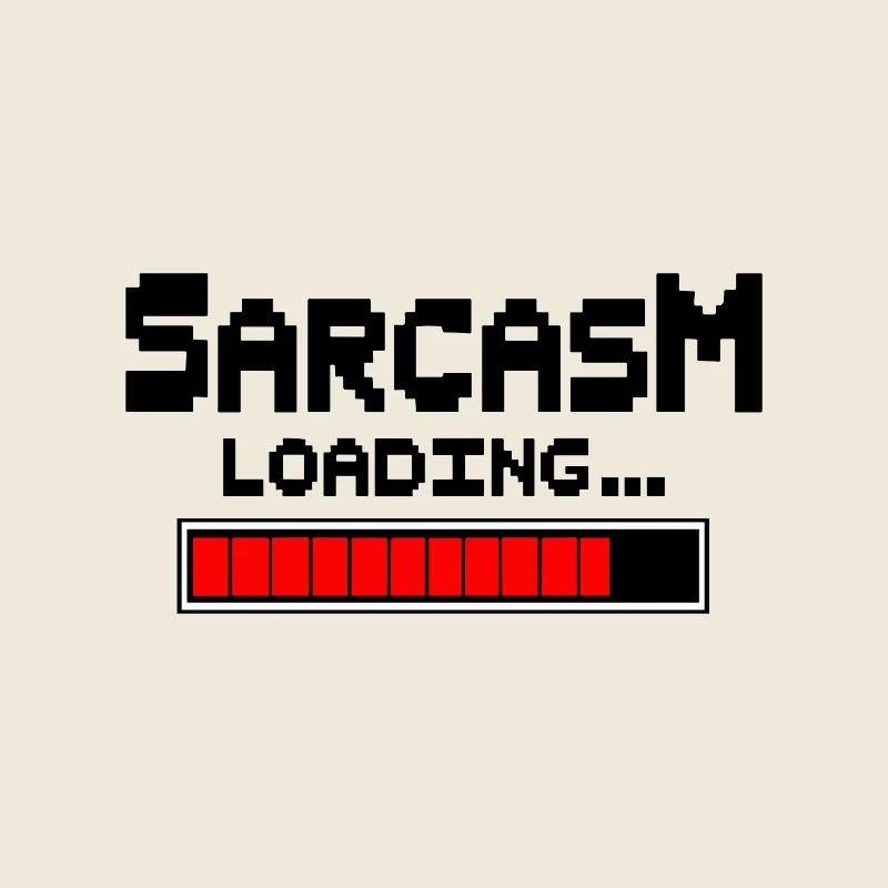 Sarcasm Loading Humor