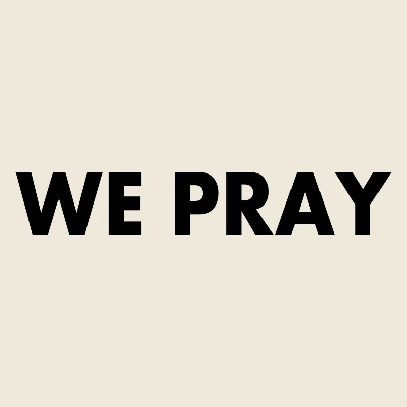 We pray